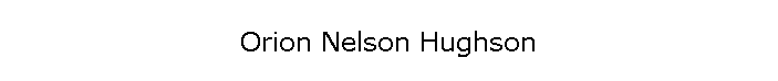 Orion Nelson Hughson
