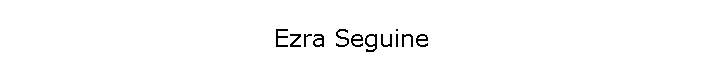 Ezra Seguine
