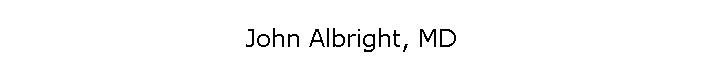 John Albright, MD