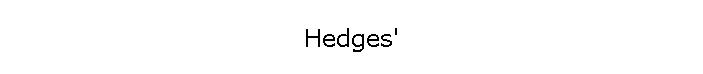 Hedges'