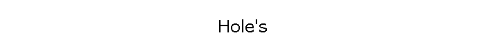 Hole's
