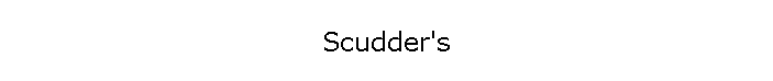 Scudder's
