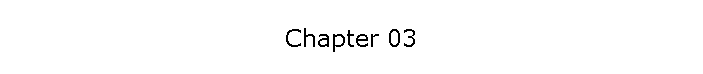 Chapter 03