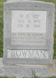  William E. €œEd€ Bowman