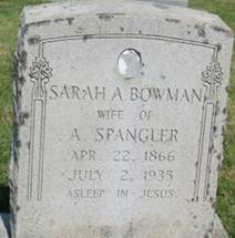  Sarah Amanda <I>Bowman</I> Spangler