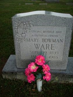  Mary <I>Bowman</I> Ware