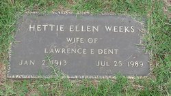  Hettie Ellen <I>Weeks</I> Dent