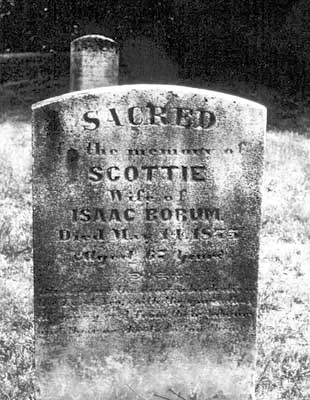 SACRED, the memory of Scottie, wife of Isaac Borum, Died May 14, 1875, Aged 62 Years.